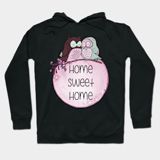 Home Sweet Home with Owls Hoodie